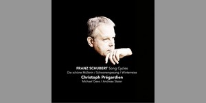 Christoph Prégardien - Franz Schubert Song Cycles